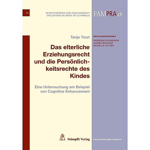 Das elterliche Erziehungsrecht und die Persönlichkeitsrechte des Kindes / Schriftenreihe zum Familienrecht Bd.24, Tanja Trost