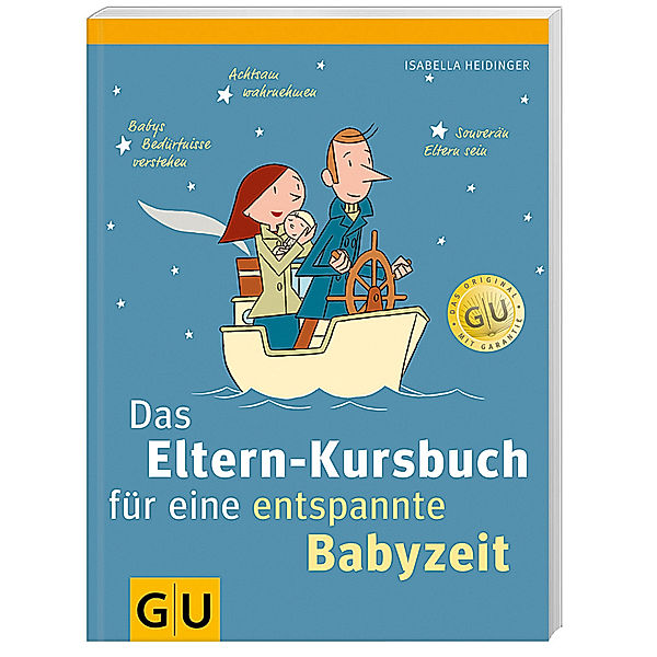 Das Eltern-Kursbuch für eine entspannte Babyzeit, Isabella Heidinger