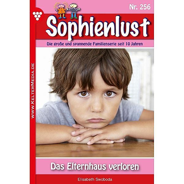 Das Elternhaus verloren / Sophienlust Bd.256, Elisabeth Swoboda