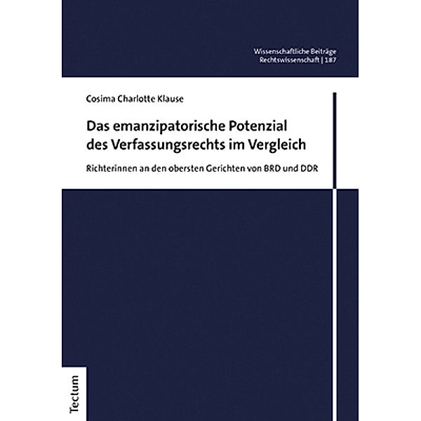 Das emanzipatorische Potenzial des Verfassungsrechts im Vergleich, Cosima Charlotte Klause