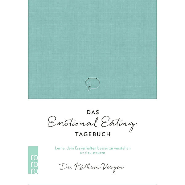 Das Emotional-Eating-Tagebuch, Kathrin Vergin