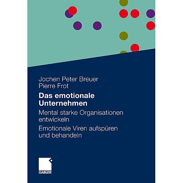 Das emotionale Unternehmen, Jochen Peter Breuer, Pierre Frot
