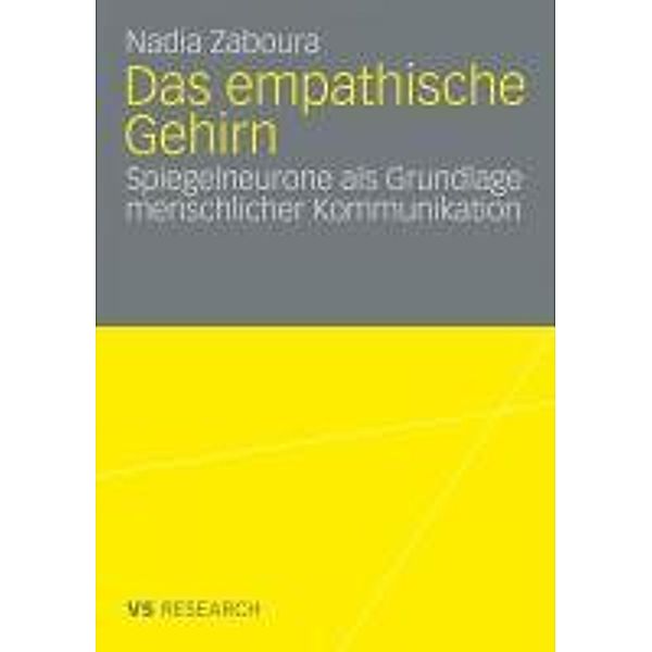 Das empathische Gehirn, Nadia Zaboura