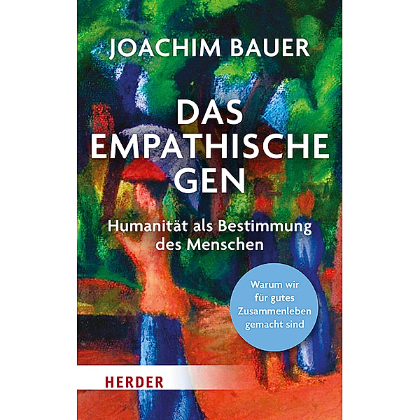 Das empathische Gen, Joachim Bauer