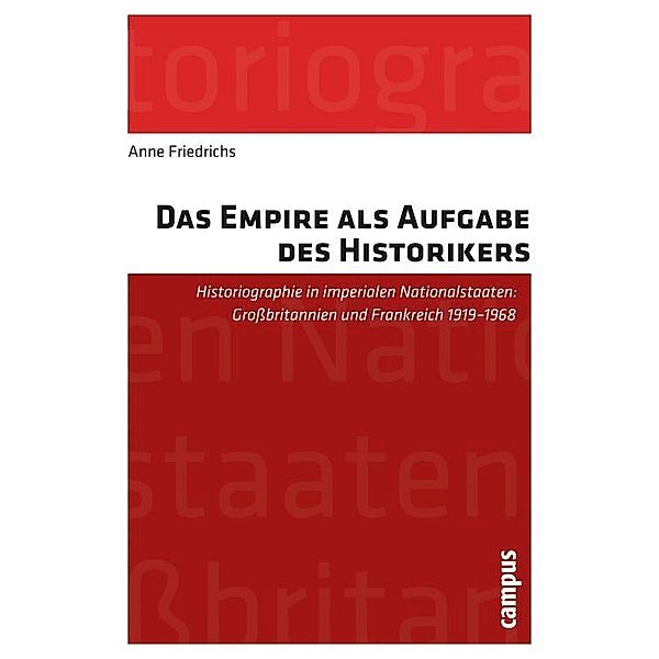 Das Empire als Aufgabe des Historikers, Anne Friedrichs