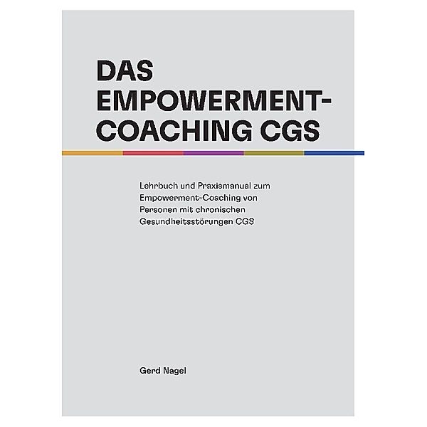 Das Empowerment- Coaching CGS, Gerd Nagel