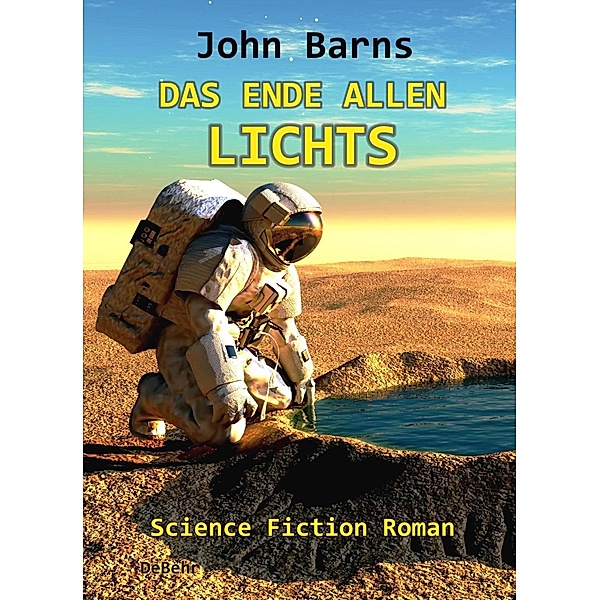 Das Ende allen Lichts - Science Fiction Roman, John Barns