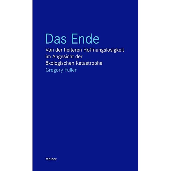 Das Ende / Blaue Reihe, Gregory Fuller