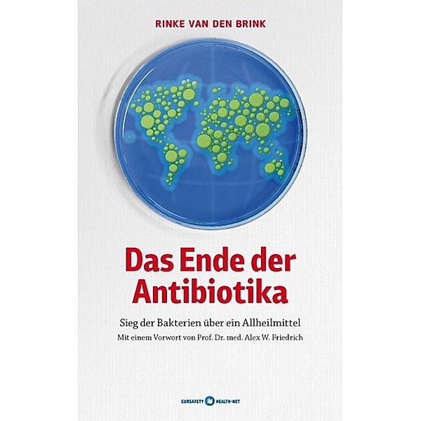 Das Ende der Antibiotika, Rinke van den Brink