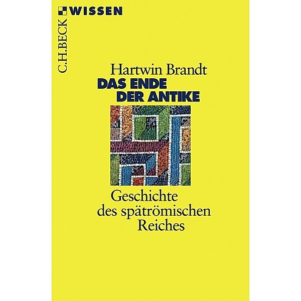 Das Ende der Antike, Hartwin Brandt