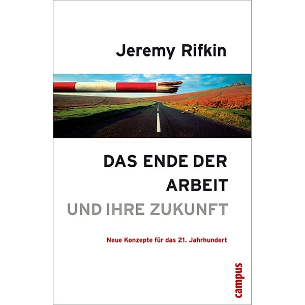 Das Ende der Arbeit und ihre Zukunft, Jeremy Rifkin