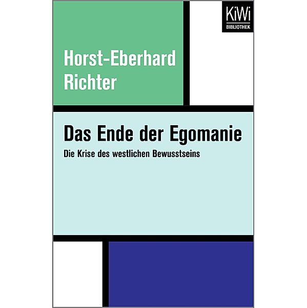 Das Ende der Egomanie, Horst-Eberhard Richter