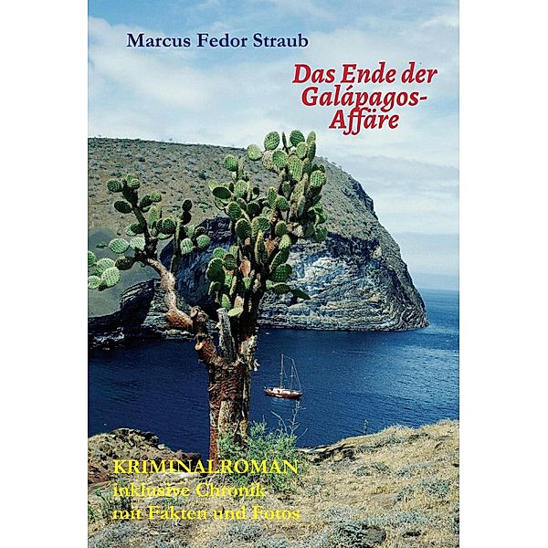 Das Ende der Galápagos-Affäre, Marcus Fedor Straub