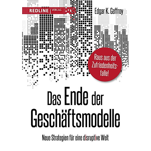 Das Ende der Geschäftsmodelle, Edgar K. Geffroy