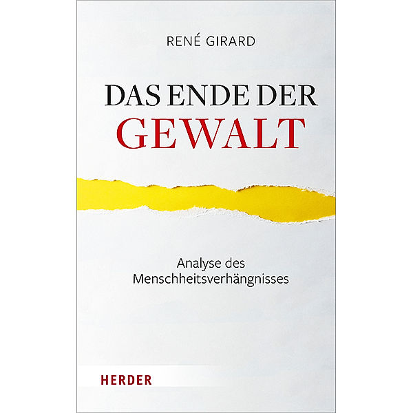 Das Ende der Gewalt, René Girard