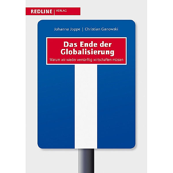 Das Ende der Globalisierung, Johanna Joppe, Christian Ganowski