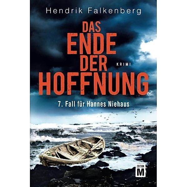 Das Ende der Hoffnung / Hannes Niehaus Bd.7, Hendrik Falkenberg