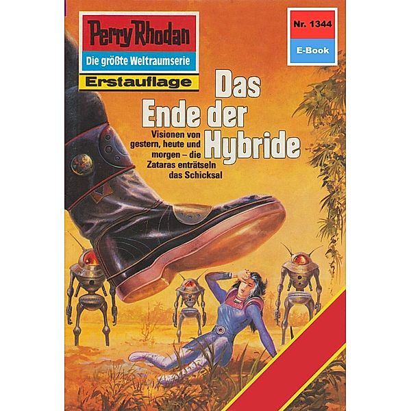 Das Ende der Hybride (Heftroman) / Perry Rhodan-Zyklus Die Gänger des Netzes Bd.1344, Peter Griese