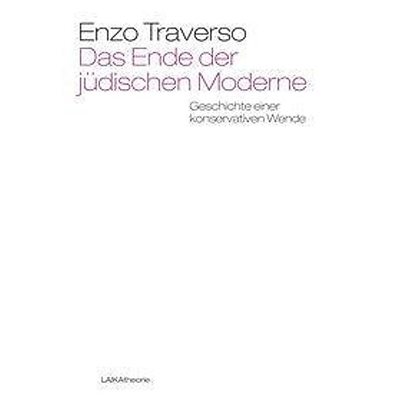 Das Ende der jüdischen Moderne, Enzo Traverso