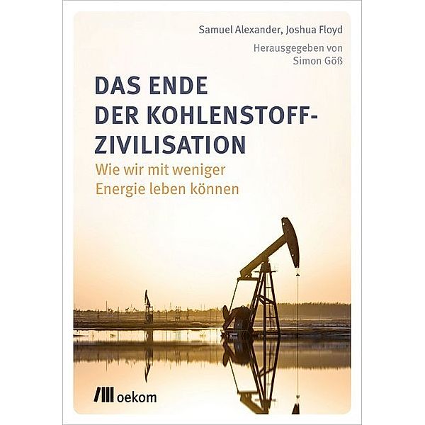 Das Ende der Kohlenstoff-Zivilisation, Joshua Floyd, Samuel Alexander