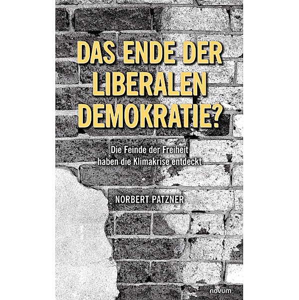 Das Ende der liberalen Demokratie?, Norbert Patzner