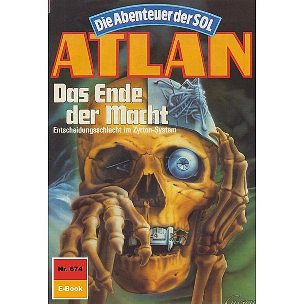 Das Ende der Macht (Heftroman) / Perry Rhodan - Atlan-Zyklus Namenlose Zone / Alkordoom Bd.674, Peter Griese