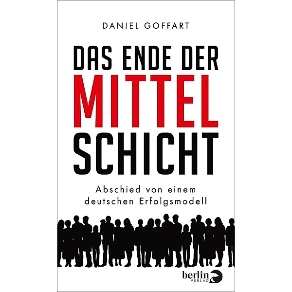 Das Ende der Mittelschicht, Daniel Goffart