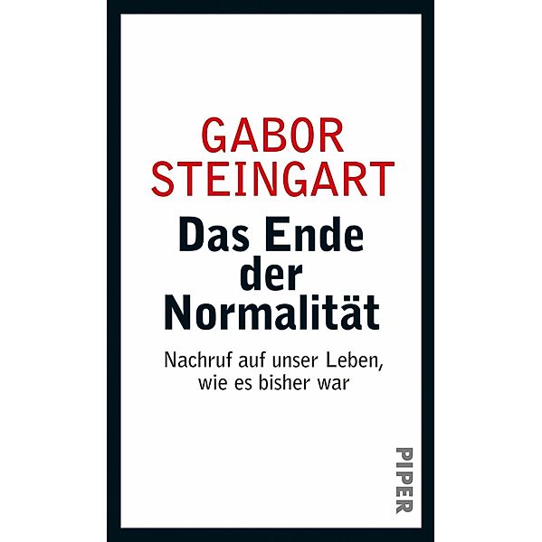 Das Ende der Normalität, Gabor Steingart