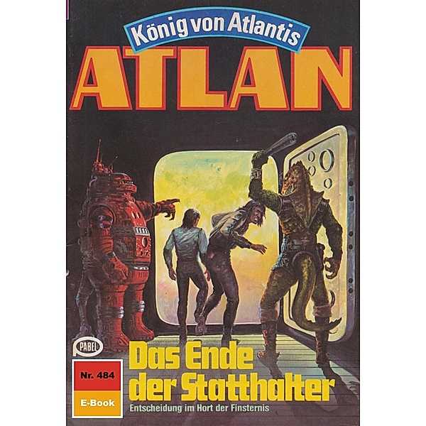 Das Ende der Statthalter (Heftroman) / Perry Rhodan - Atlan-Zyklus Die Schwarze Galaxis (Teil 2) Bd.484, Horst Hoffmann