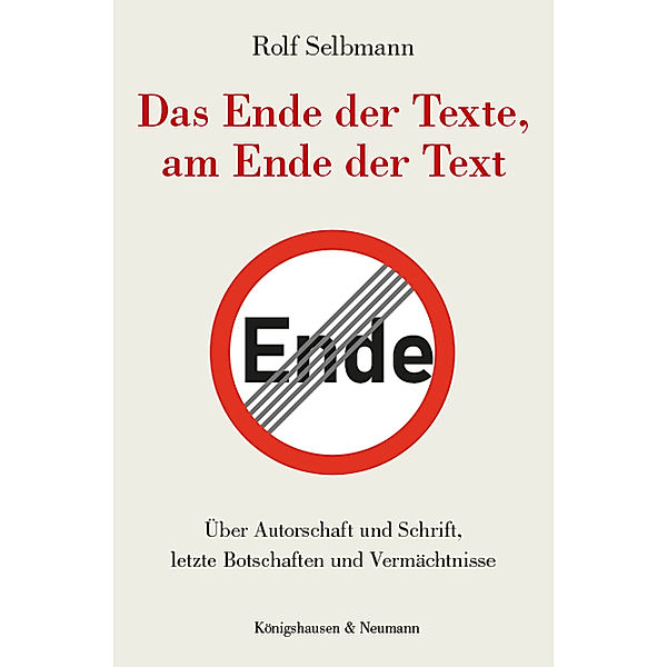 Das Ende der Texte, am Ende der Text, Rolf Selbmann