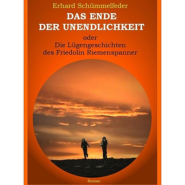 Das Ende der Unendlichkeit, Erhard Schümmelfeder