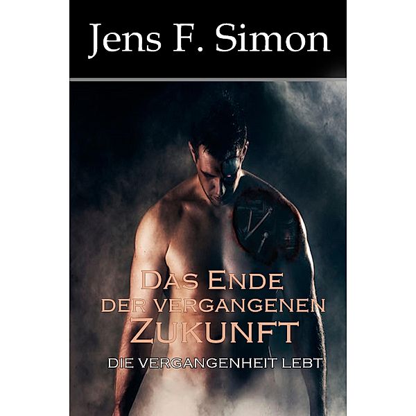 Das Ende der vergangenen Zukunft, Jens F. Simon