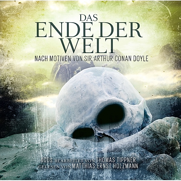 Das Ende der Welt, 4 Audio-CDs, Thomas Tippner