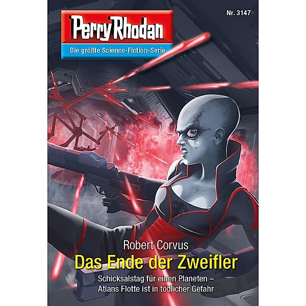 Das Ende der Zweifler / Perry Rhodan-Zyklus Chaotarchen Bd.3147, Robert Corvus