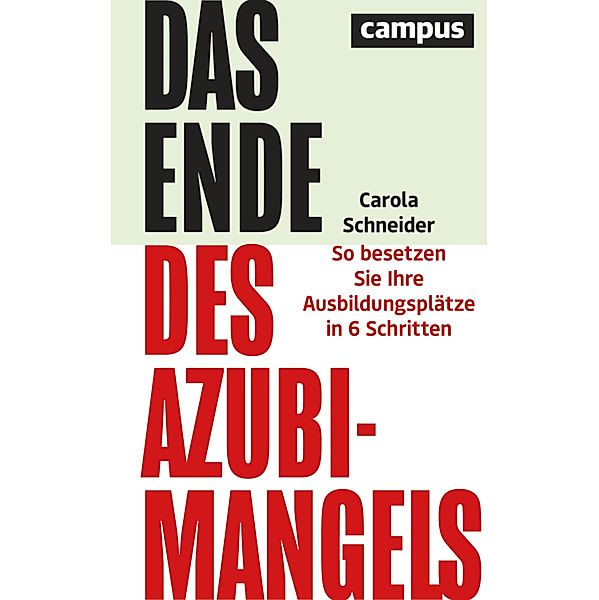 Das Ende des Azubimangels, Carola Schneider