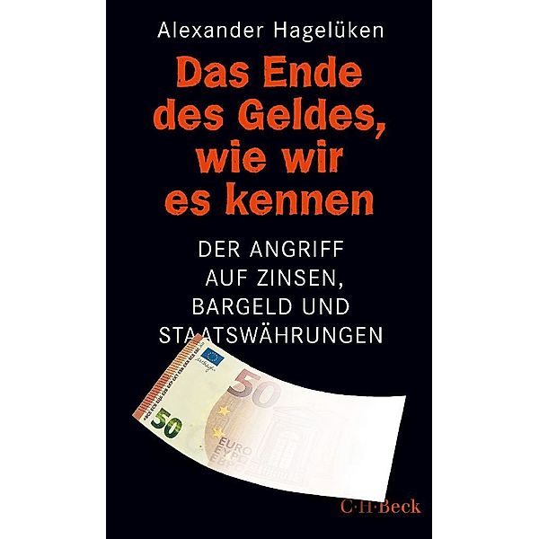 Das Ende des Geldes, wie wir es kennen, Alexander Hagelüken