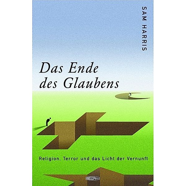 Das Ende des Glaubens, Sam Harris