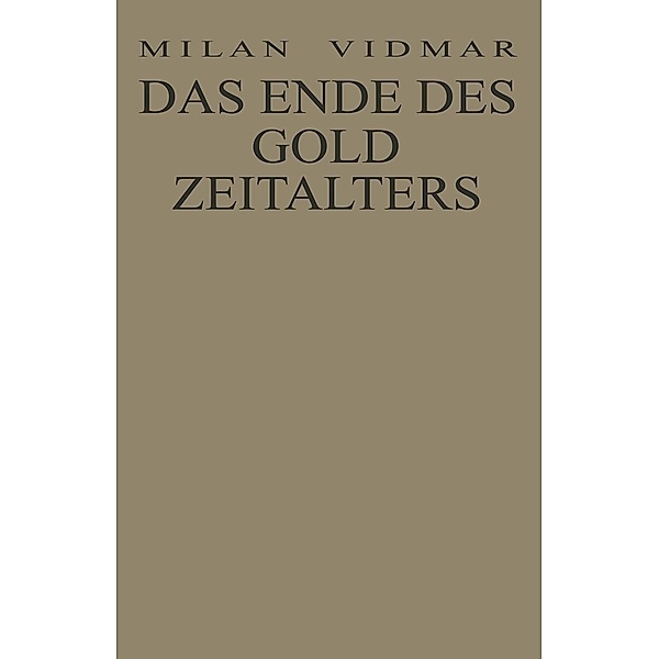 Das Ende des Goldzeitalters, Milan Vidmar