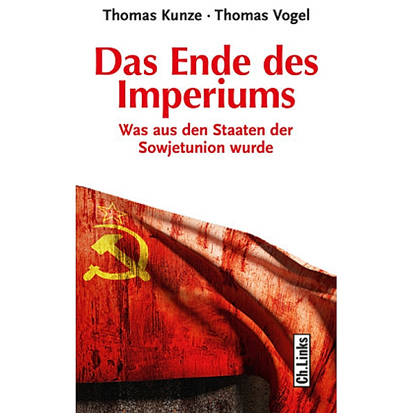 Das Ende des Imperiums, Thomas Kunze, Thomas Vogel
