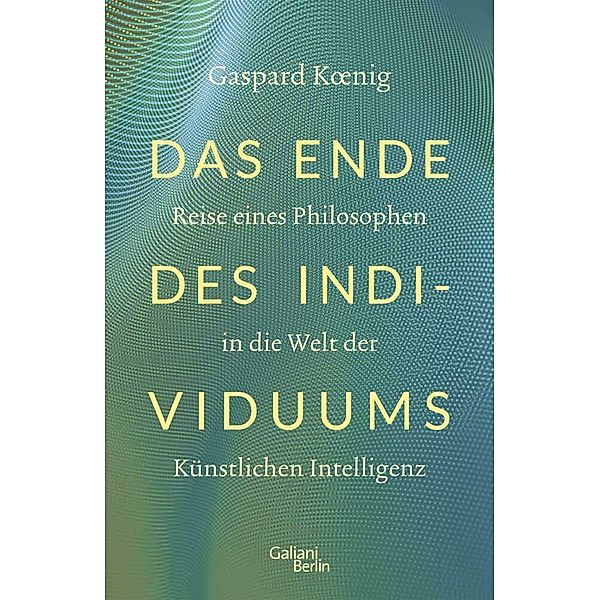 Das Ende des Individuums, Gaspard Koenig