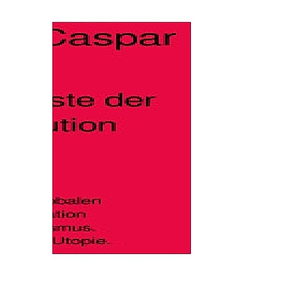 Das Ende des Kapitalismus, Roman Caspar
