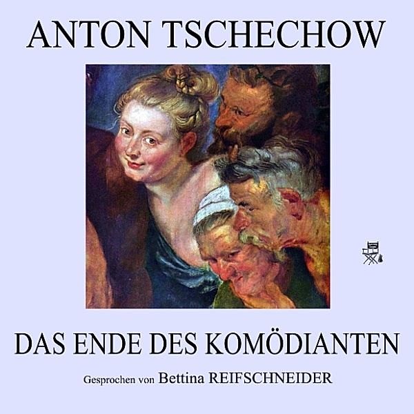 Das Ende des Komödianten, Anton Tschechow