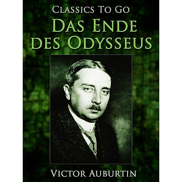 Das Ende des Odysseus, Victor Auburtin
