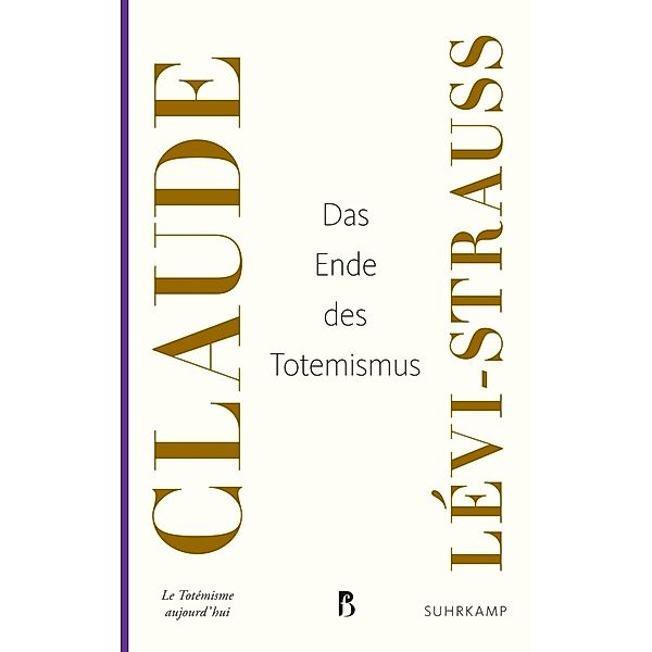 Das Ende des Totemismus, Claude Lévi-Strauss