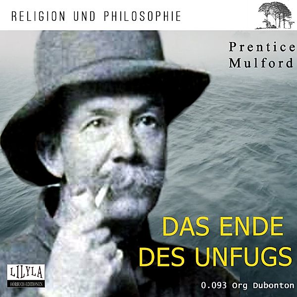 Das Ende des Unfugs, Prentice Mulford