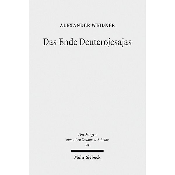 Das Ende Deuterojesajas, Alexander Weidner
