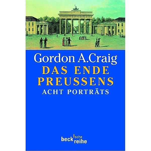 Das Ende Preussens, Gordon A. Craig