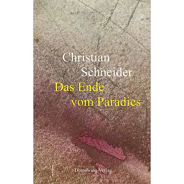 Das Ende vom Paradies, Christian Schneider