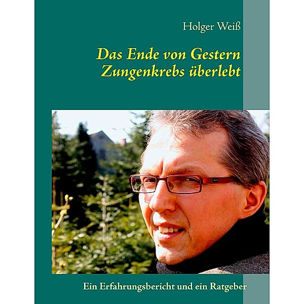 Das Ende von Gestern, Holger Weiß