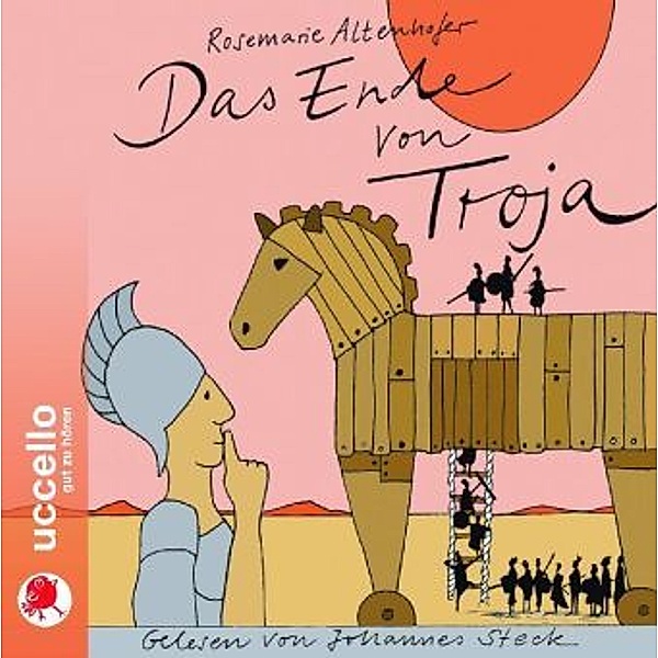 Das Ende von Troja, 1 Audio-CD, Rosemarie Altenhofer